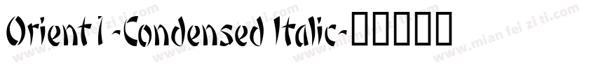 Orient1-Condensed Italic字体转换